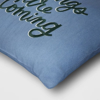 'Better Things Are Coming' Embroidered Cotton Square Throw Pillow Blue - Room Essentials™ 5 'Better Things Are Coming' Embroidered Cotton Square Throw Pillow Blue - Room Essentials™ - Image 3